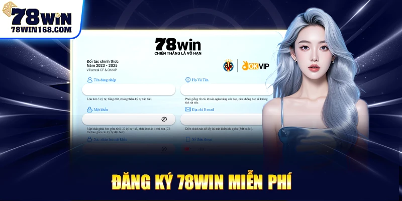 Đăng ký 78win miễn phí
